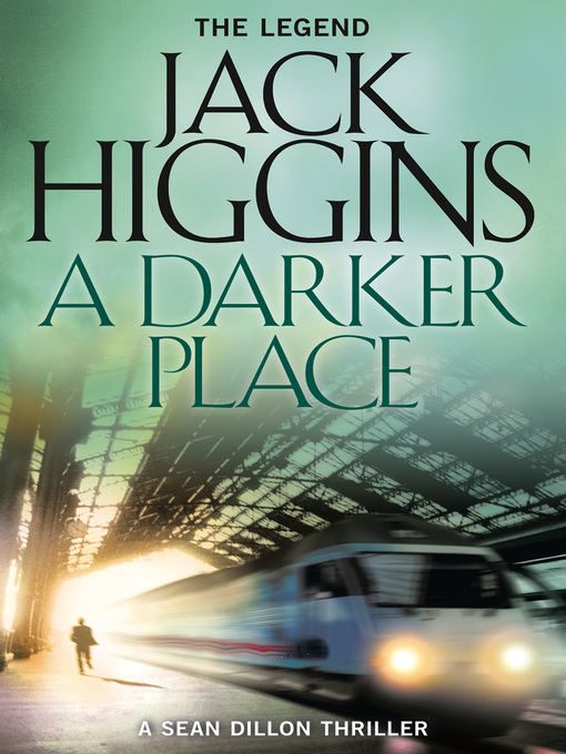 Title details for A Darker Place by Jack Higgins - Available